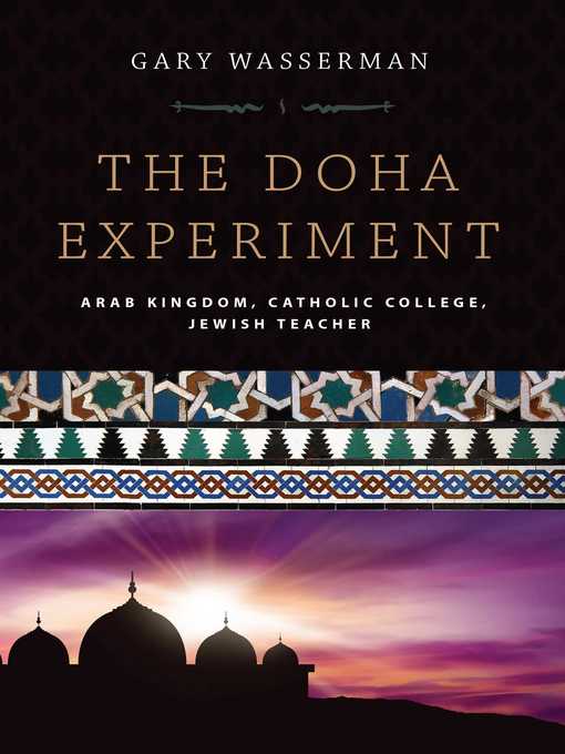 Title details for The Doha Experiment by Gary Wasserman - Available